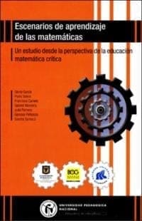 Escenarios aprendizaje matemáticas educación matemática crítica