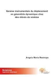 Genèse instrumentale déplacement géométrie dynamique