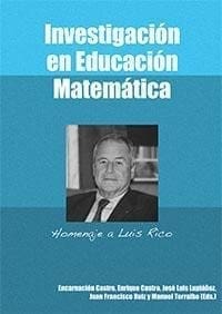 Investigación en Educación Matemática. Homenaje a Luis Rico