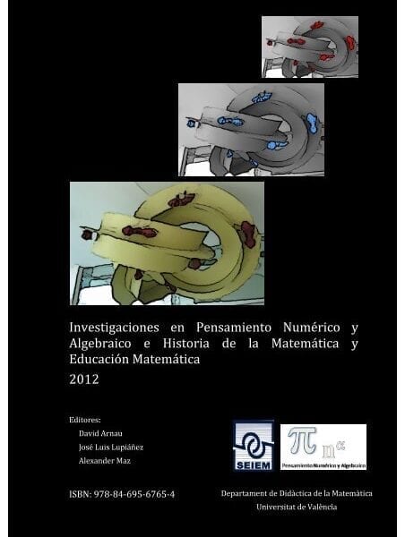 Investigaciones en Pensamiento Numérico y Algebraico e Historia de la Matemática y Educación Matemática - 2012