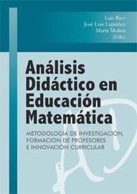 Análisis didáctico en Educación Matemática. Formación de profesores, innovación curricular y metodología de investigación